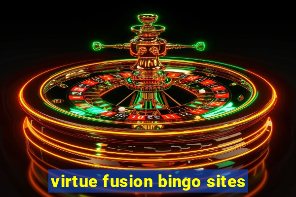 virtue fusion bingo sites